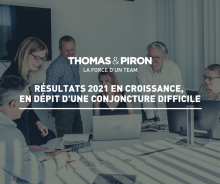 Résultats 2021 Thomas & Piron