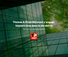 Engagement durabilité Thomas & Piron