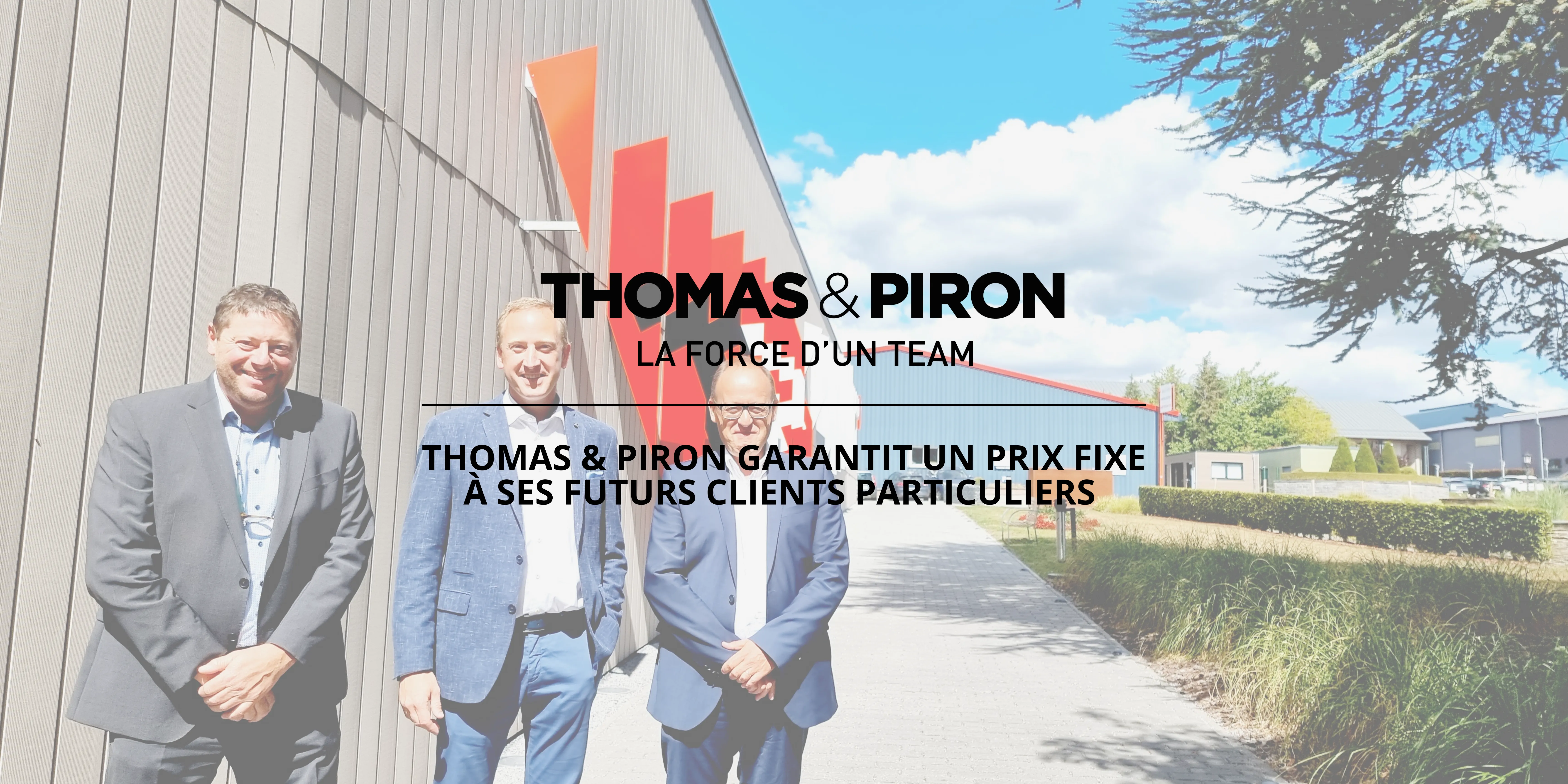 Thomas & Piron garantit un prix fixe à ses futurs clients particuliers 